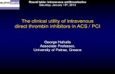 The clinical utility of intravenous direct thrombin inhibitors in …static.livemedia.gr/.../Alpic190113_003_xaxalis.pdf · 2013. 1. 22. · Round table: Intravenous antithrombotics
