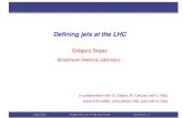 Brookhaven National Laboratorysoyez/data/talks/2009-03-LHC_BNL.pdf · 2014. 5. 6. · Deﬁning jets at the LHC Gregory Soyez´ Brookhaven National Laboratory in collaboration with