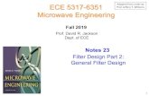 Prof. David R. Jackson Dept. of Notes/Notes 23 5317... Notes 23 ECE 5317-6351 Microwave Engineering Fall 2019 Prof. David R. Jackson Dept. of ECE Filter Design Part 2: General Filter