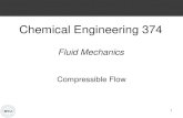 Chemical Engineering 374 - BYU College of Engineeringmjm82/che374/Fall2016/...Chemical Engineering 374 Fluid Mechanics Compressible Flow. Spiritual Thought 2 John 11:35 Jesus wept.