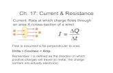 Ch. 17: Current & Resistance - Physics Courses · PDF file Amp×hr) / 0.15 Amps = 14 hours. Drift Velocity, v d Volume = A Δx n = density of charge carriers = # of charge carriers
