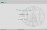 Variationsrechnung - Mathematisches Institut der LMUdiening/ws11/huette/... · 2012. 11. 20. · Variationsrechnung Michaela Pr oll LMU Munich, Germany M unchen, 17.02.12 Michaela