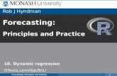 Forecasting - Rob J. HyndmanOutline 1Regression with ARIMA errors 2Stochastic and deterministic trends 3Periodic seasonality 4Dynamic regression models Forecasting: Principles and