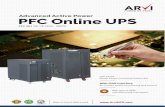 Advanced Active Power PFC Online UPS · 2020. 9. 15. · PFC 301 5KVA - 40KVA Technical Speciﬁcations TECHNOLOGY DSP based, IGBT inverter-IGBT converter Online UPS. RATING 5KVA