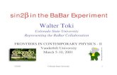 sin2βin the BaBar Experiment - Vanderbilt University...BABAR Collaboration 9 Countries 72 Institutions 554 Physicists USA [35/276] California Institute of Technology UC, Irvine UC,