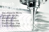 Reach the peak - Albrecht Germany · nach DIN 1835 A, B und DIN 6535 HB, HA sowie HE bis D = 6 mm. Micro-Präzisions-Spannfutter, DIN ISO 7388-1 (DIN 69871) L4 Schneller Werkzeugwechsel