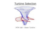 Turbine Selection - Luleå University of Technology/594c3acd.pdf · 2006. 4. 22. · Turbine Characteristics Heat = 28 m Q = 6 m3/s TW altitude = 305 m KAPLAN Adjustable blades P