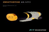ZENITHSTAR 61 APO - William Optics · 2017. 7. 19. · ZENITHSTAR 61 The Zenithstar 61 is designed for both daytime and nighttime viewing, as an outstand- ing travel scope. We recommend