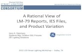 A Rational View of LM-79 Reports, IES Files, and Product Variation · 2016. 9. 20. · Simple LM-79 Financials 2012 LED Street Lighting Workshop – Dallas, TX >2400 x $500 = > $1,200,000