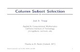Joel A. Tropplekheng/meetings/mmds/... · 2010. 11. 21. · skBk: Column Subset Selection, MMDS, Stanford, June 2008 7. Random Reduction of (1;2) Norm Lemma 5. Suppose the ncolumns