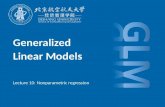 Generalized Linear Models - Yanfei Kang, Ph.D. · 2018. 6. 7. · Generalized Linear Models Lecture 10: Nonparametric regression. Nonparametric regression y ... Local linear and local