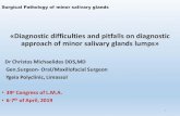 آ«Diagnostic difficulties and pitfalls on diagnostic approach of ... ... آ«The minor salivary glands