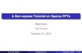 A Non-sparse Tutorial on Sparse FFTs - Research | MIT CSAILgroups.csail.mit.edu/netmit/sFFT/SFTtutorial.pdfA Non-sparse Tutorial on Sparse FFTs Mark Iwen Duke University February 17,