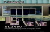SL2450 - Aluminco · 2018. 3. 22. · AL220, offers unlimited enhanced features and unrivaled characteristics. It incorporates all the functional benefits of a minimal lift and slide