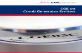 CGE 03 Comb Generator Emitter - Eurofins York...The Comb Generator Emitter 03 (CGE03) is a compact, battery powered, reference signal source that generates a broadband conducted output