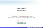 Lecture 4. Quicksort - SKKUmonet.skku.edu/wp-content/uploads/2018/03/Algorithm_04.pdf · 2018. 3. 19. · Algorithms Networking Laboratory 13/48 Correctness of Partition Termination:
