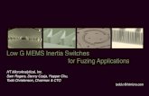 Low G MEMS Inertia Switches for Fuzing Applications · 2018. 5. 25. · Low G MEMS Inertia Switches for Fuzing Applications. HT MicroAnalytical, Inc. Sam Rogers, Danny Czaja, Hopper