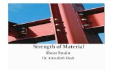 Strength of Material - Dr.A.Shah - Home ... Strength of Material Shear Strain Dr. Attaullah Shah Shear