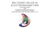 BELTRAMI FIELDS IN ELECTROMAGNETISMcag.dat.demokritos.gr/publications/Beltrami.pdfThe Generic Beltrami Problem (1-A) ∇×A=λrt( , ) A from either (1-B) or (1-C) ∇(λA)=∇λA+λ∇A=0