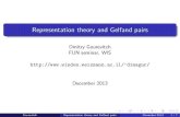Dmitry Gourevitch FUN seminar, WISdimagur/FunRepGel.pdfAdvanced Linear Algebra Linear Algebra in presence of symmetries De nition A representation p of a group G on a (complex) vector