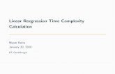 Linear Rergression Time Complexity Calculation · 2021. 3. 21. · For t iterations, what is the computational complexity of our gradient descent solution? Hint, rewrite the above