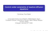 Control under constraints of reaction-diffusion equations · 2021. 2. 10. · Control under constraints of reaction-diffusion equations Domènec Ruiz-Balet Universidad Autónoma de