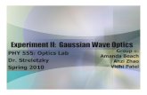 Experiment II: Gaussian Wave Optics...locate the center point of the Gaussian beam profile, the location of the greatest photocurrent reading • Mark that position as the central