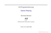 KI-Programmierung Game Playingbeckert/teaching/KI-Programm...plausible moves. B. Beckert: KI-Programmierung– p.21 Nondeterministic Games: Backgammon B. Beckert: KI-Programmierung–