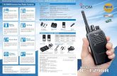 Icom IC-F29SR - Ninehundred · the radio is constantly passed from person to person. IC-F29SR Licence-free Radio Features Easy to Hear The large 36mm speaker of the radio provides