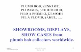 SHOWROOMS, DISPLAYS, SHOW CASES from plumb bob · PDF file 2019. 6. 2. · Showrooms and displays Paris Mai 2008. 16. Bernhard Ridens • The mid section is. two interlocked 1/4 inch