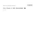 Fix Pack 2 README · 2020. 10. 19. · IBM i Nz{í °o σ u@] l u@C jM °w ⌠≤l u@ AIBM i Nϕ{í ¬ ± Bz íCqTivoli Workload Scheduler Fix Pack 2 }lAziHⁿ IBM i Nz{íújM °l
