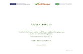 VALCHILD...CV Curriculum Vitae 6 | P a g e 1. Ειαγωγή εργασιακή διαδικασία, αλλά και αφετέρου του αριθμο Ø τ Ôν μονογονε