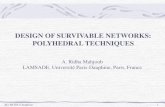 DESIGN OF SURVIVABLE NETWORKS: POLYHEDRAL TECHNIQUESmahjoub/MODO/transparents... · 2019. 5. 9. · 2. Design of Survivable Networks 2.1. A general model 2.2. Heuristics 2.3. Polyhedral