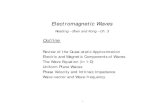6.007 Lecture 18: Linear systems, complex numbers and ... Electromagnetic Waves Reading – Shen and Kong – Ch. 3 Outline Review of the Quasi-static Approximation Electric and Magnetic