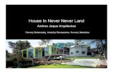 Andres Jaque Arquitectos - WordPress.com · 2015. 2. 17. · House In Never Never Land Andres Jaque Arquitectos Γιάννος Κολιαντρής, Αντρέας Παναγιώτου,
