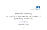 Multilevel Sampling Monte Carlo Methods for sequences of · PDF file 2013. 10. 16. · 2 MONTE CARLO METHODS FOR SEQUENCES † Importance Sampling † Markov Chain Monte Carlo (MCMC)