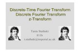 Discrete-Time Fourier Transform Discrete Fourier Transform z-Transform