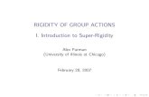 RIGIDITY OF GROUP ACTIONS [12pt] I. Introduction to Super-Rigidity