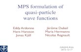 MPS formulation of quasi-particle wave functionsstaff.fysik.su.se/~ardonne/files/talks/2015-12-koln... · 2020. 1. 13. · Why MPS for qH quasi-particles?Model states, such as Laughlin