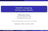Scienti c Computing: Solving Linear SystemsScienti c Computing: Solving Linear Systems Aleksandar Donev Courant Institute, NYU1 donev@courant.nyu.edu 1Course MATH-GA.2043 or CSCI-GA.2112,