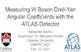 Feb. 12, 2021 Angular Coefficients with the Carleton ......ϕ - Angle from x-axis which points to centre of LHC ring. 5 ATLAS Coordinate System η=0 η≈1.37 p T ϕ θ x y z ^ ^ ^
