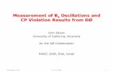 Measurement of Bs Oscillations and CP Violation Results from DØfaculty.ucr.edu/~ellison/talks/ellison_PANIC08.pdf · 2008. 12. 5. · John Ellison, UCR Nov 13, 2008 1 Measurement