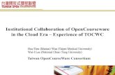 PPT Institutional Collaborations of OpenCourseWare in the ......Institutional Collaboration of OpenCourseware in the Cloud Era – Experience of TOCWC Hsu-Tien (Marian) Wan (Taipei