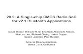 20.5: A Single-chip CMOS Radio SoC for v2.1 Bluetooth Applications · 2017. 11. 29. · 20.5: A Single-chip CMOS Radio SoC for v2.1 Bluetooth Applications David Weber, William W.