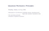 Quantum Mechanics: PrinciplesQuantum Mechanics: Principles Reading: Atkins, ch. 8 (p. 260) - Information in wavefunction: probability density, eigenfunction & eigenvalue, operator,