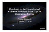 Constraint on the Cosmological Constant Parameter from …...Type Ia Supernovae (SN Ia)! • Supernovae explosion from mass-accreting white dwarf! • Uniform intrinsic luminosity