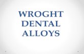 WROGHT DENTAL ALLOYS wrought.pdf · Stainless steel alloys • Steel = interstitial solid solution of a metal (iron) and non metal (carbon) • stainless = chromium (13-28%) • Stainless