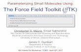 Parameterizing Small Molecules Using: The Force Field …...Mark Arcario (Tajkhorshid) with Juan Perilla (Schulten) mechanism of action for anti-retroviral drugs targeting the HIV