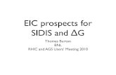 EIC prospects for SIDIS and ΔG · 2011. 2. 11. · SIDIS and ΔG Thomas Burton BNL RHIC and AGS Users’ Meeting 2010. Overview