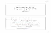 Approximate Linear Programming for MDPs